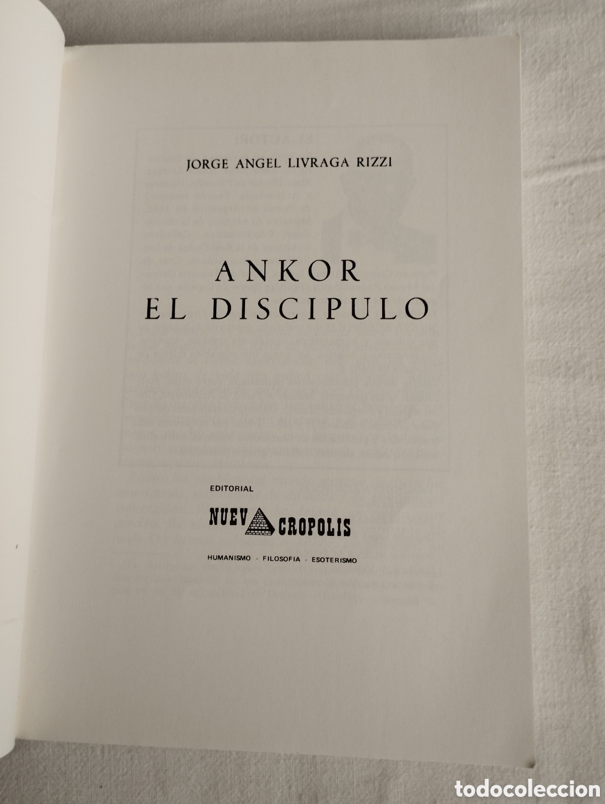 Libros de segunda mano: ANKOR, EL DISC&Iacute;PULO (JORGE A. LIVRAGA RIZZI) - Foto 2