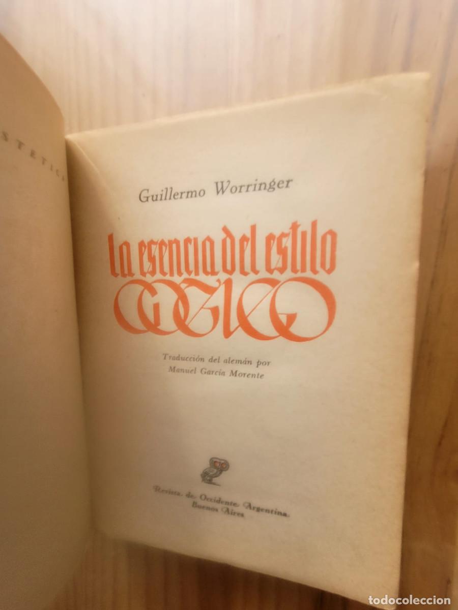 Libros de segunda mano: LA ESENCIA DEL ESTILO G&Oacute;TICO - GUILLERMO WORRINGER - Foto 2