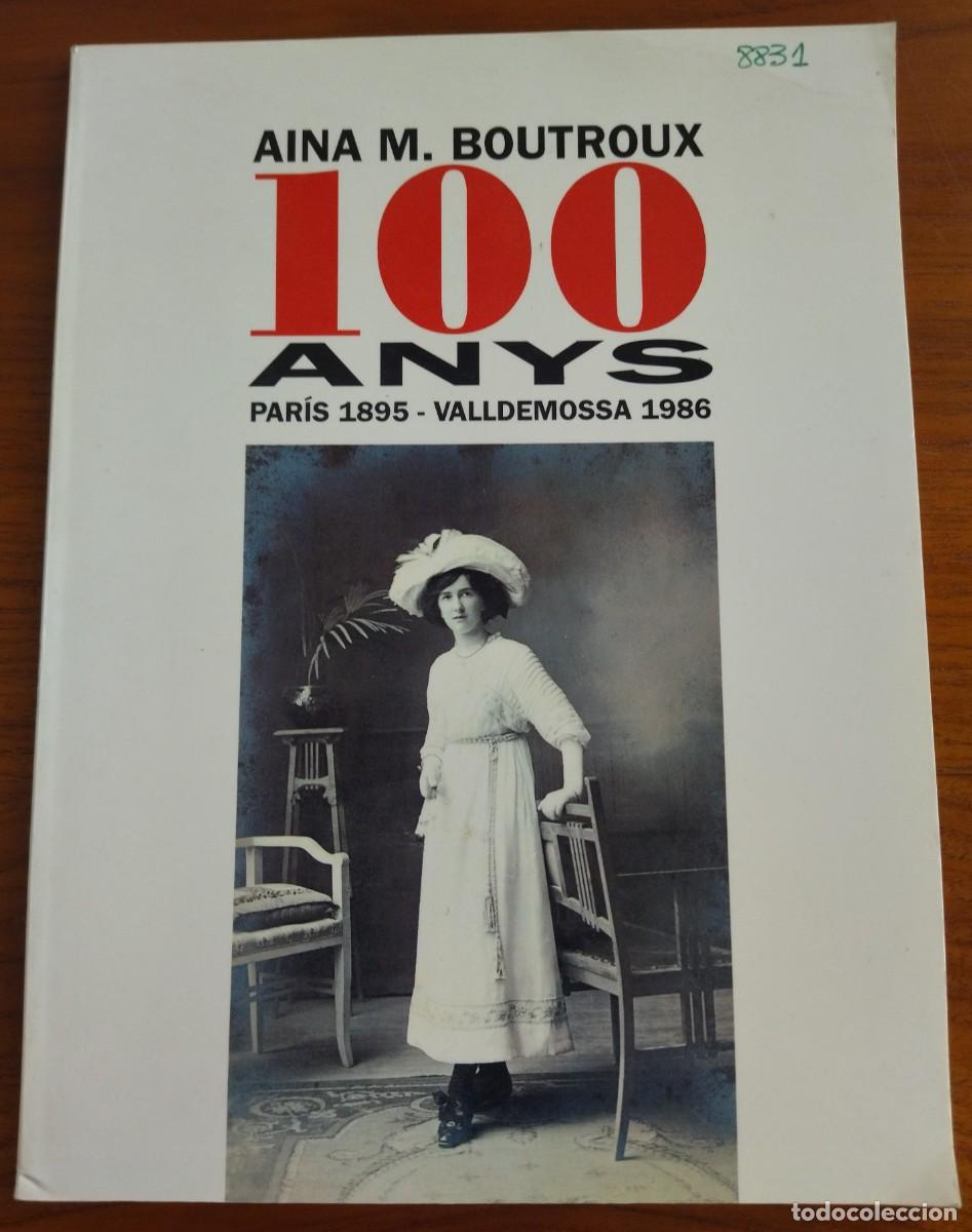 Libros de segunda mano: AINA M. BOUTROUX. 100 ANYS. MALLORCA, 1995. - Foto 1