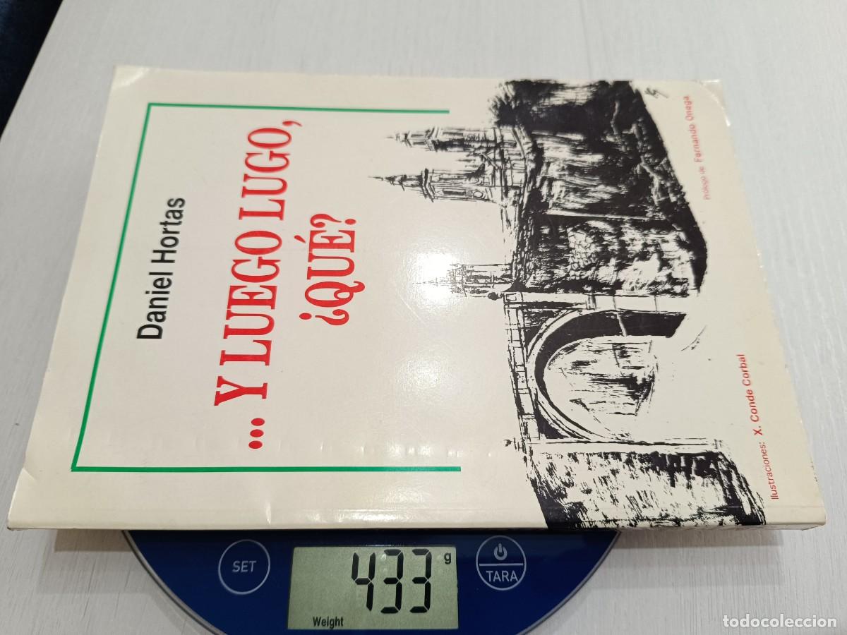 Libros de segunda mano: ... Y LUEGO LUGO, &iquest;QUE?.- DANIEL HORTAS - Foto 4