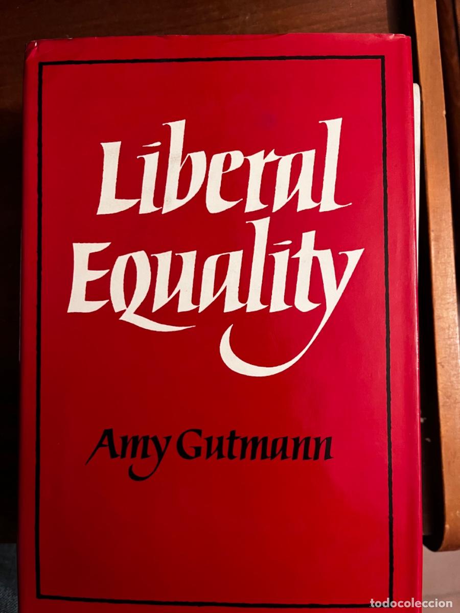 Libros de segunda mano: Liberal equality, Amy Gutmann, 1980 - Foto 1