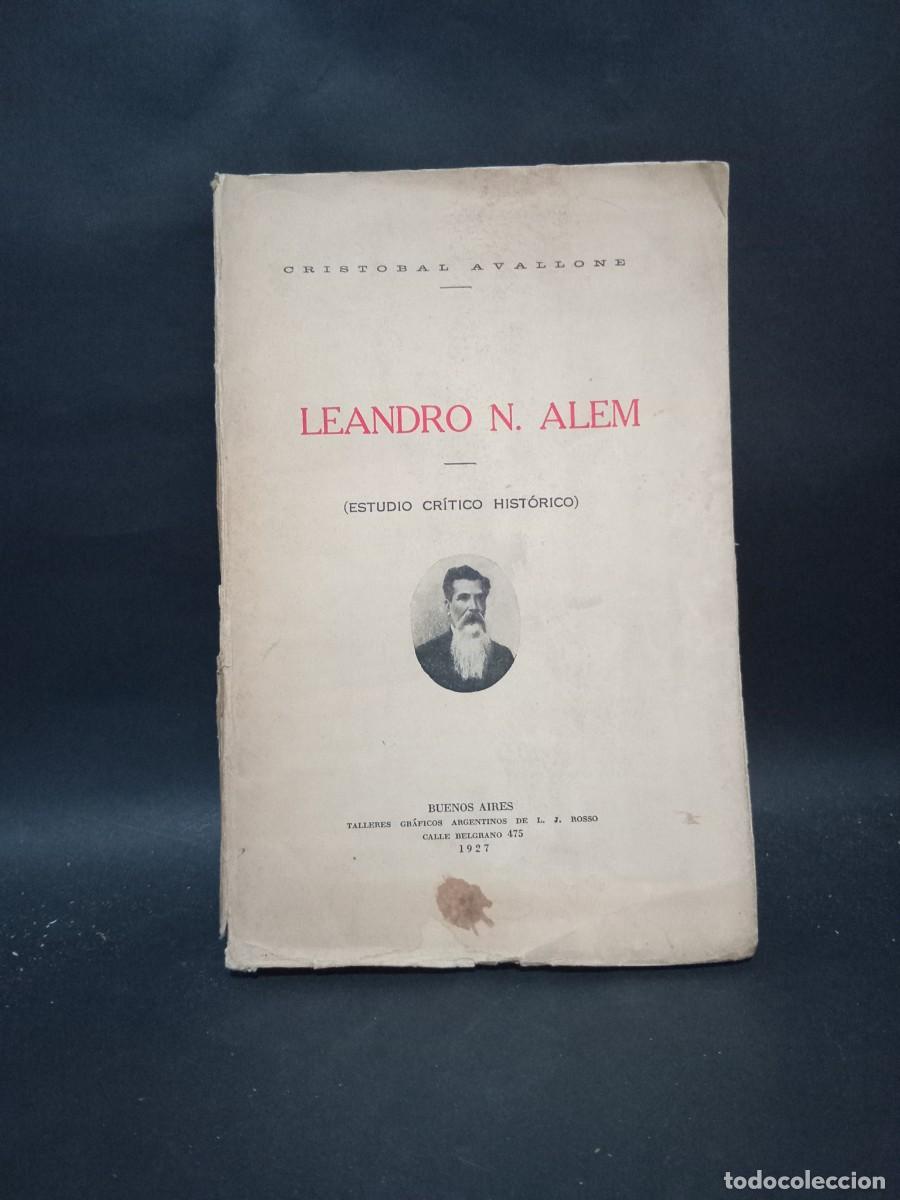 Libros de segunda mano: CRISTOBAL AVALLONE - LEANDRO N. ALEM - PRIMERA EDICI&Oacute;N - 1927 - Foto 1