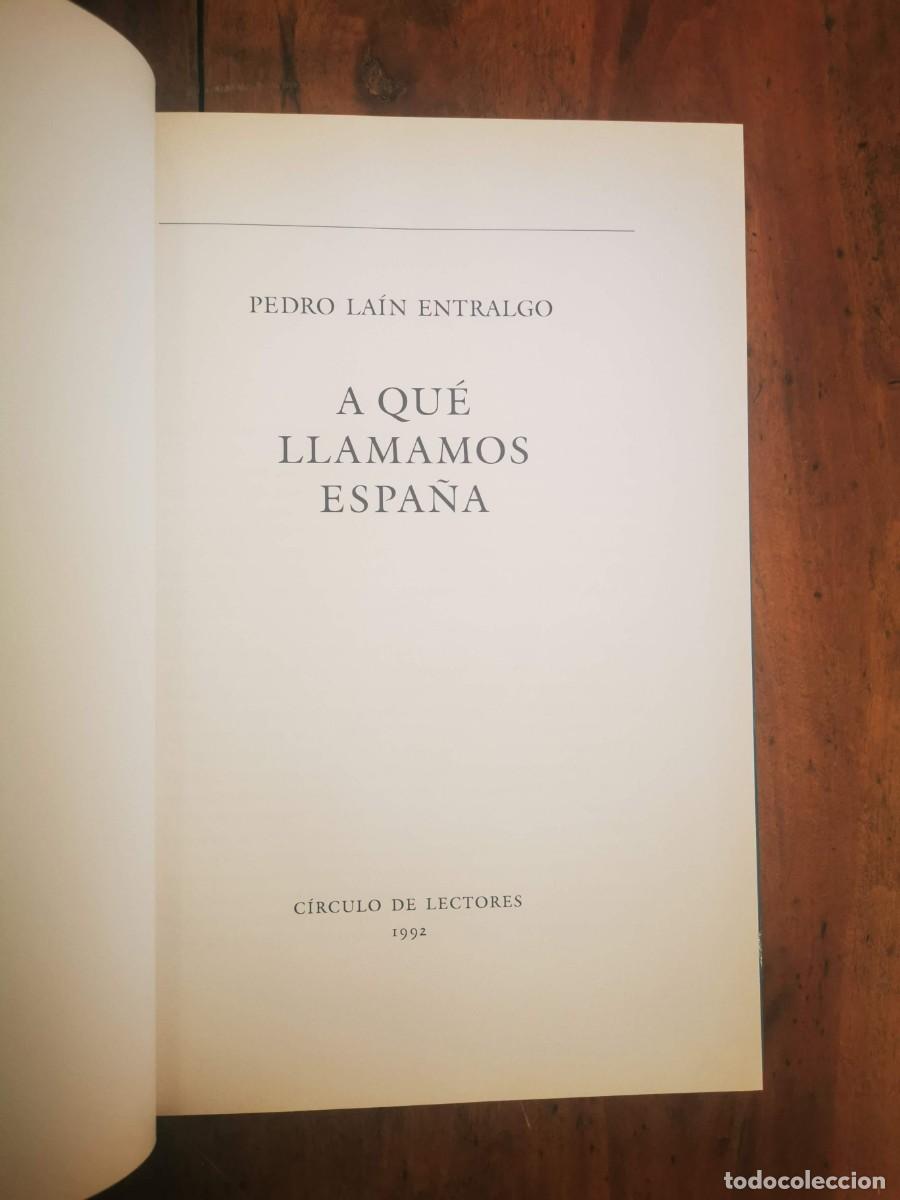 Libros de segunda mano: LA&Iacute;N ENTRALGO, Pedro. A qu&eacute; llamamos Espa&ntilde;a - Foto 2