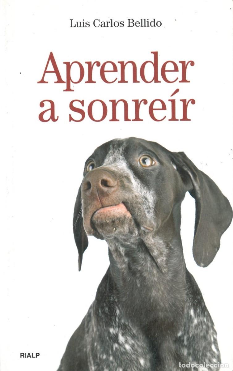 Libros de segunda mano: Aprender a sonreir - Bellido, Luis Carlos - Foto 1