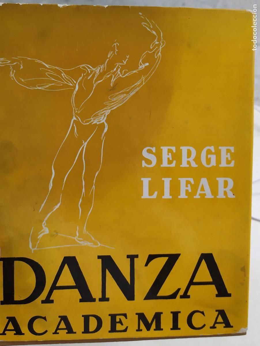 Libros de segunda mano: DANZA ACAD&Eacute;MICA &middot; SERGE LIFAR - Foto 1