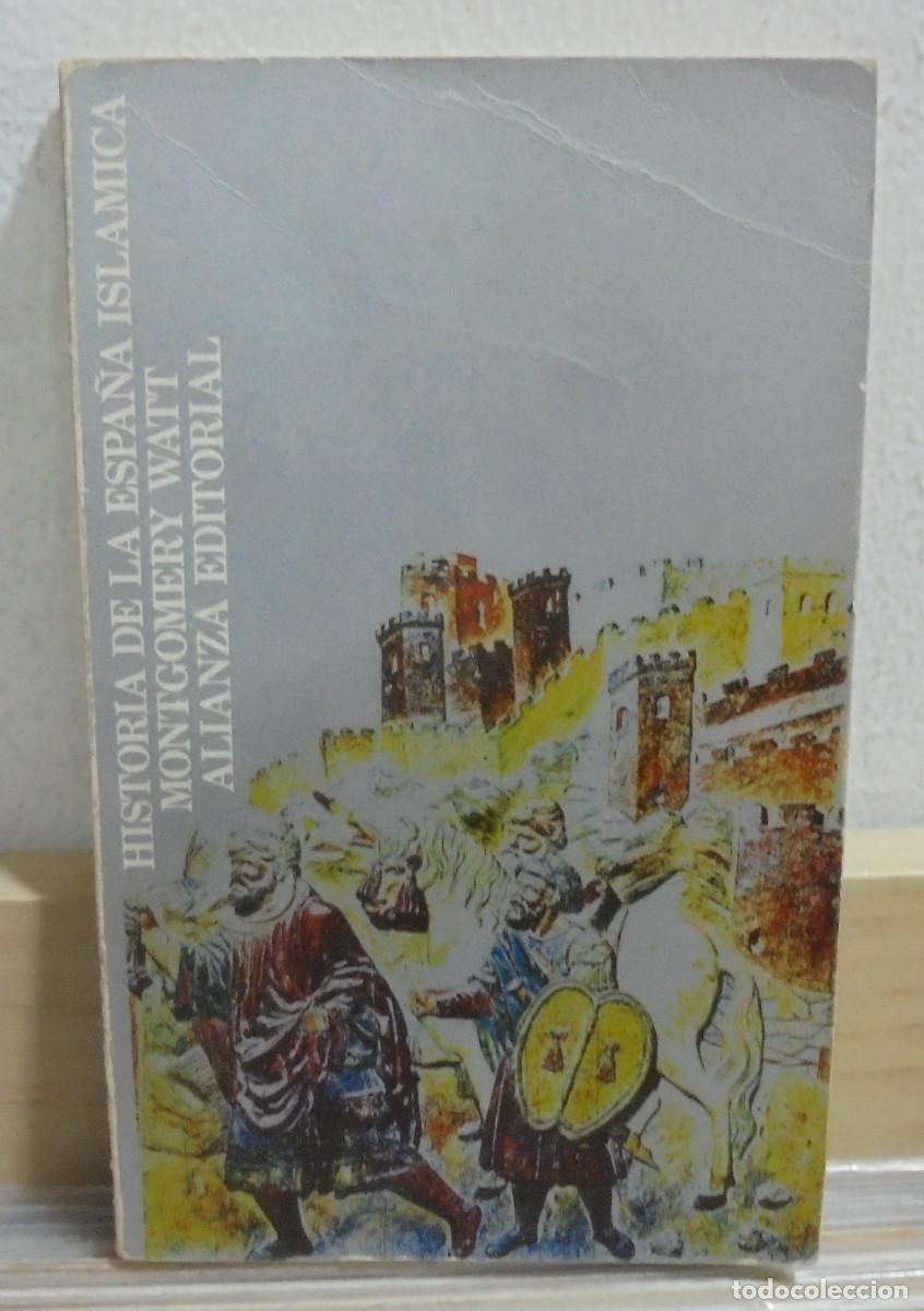 Libros de segunda mano: Historia de la Espa&ntilde;a Isl&aacute;mica. Montgomery Watt - Foto 1