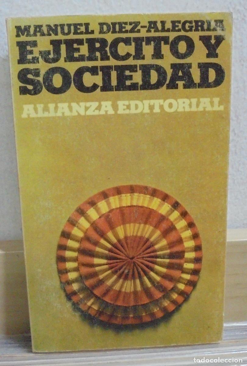 Libros de segunda mano: Ejercito y sociedad. Manuel Diez-Alegria - Foto 1
