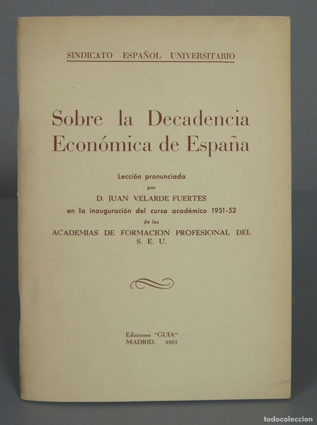 Libros de segunda mano: Sobre la Decadencia Econ&oacute;mica de Espa&ntilde;a VELARDE - Foto 1