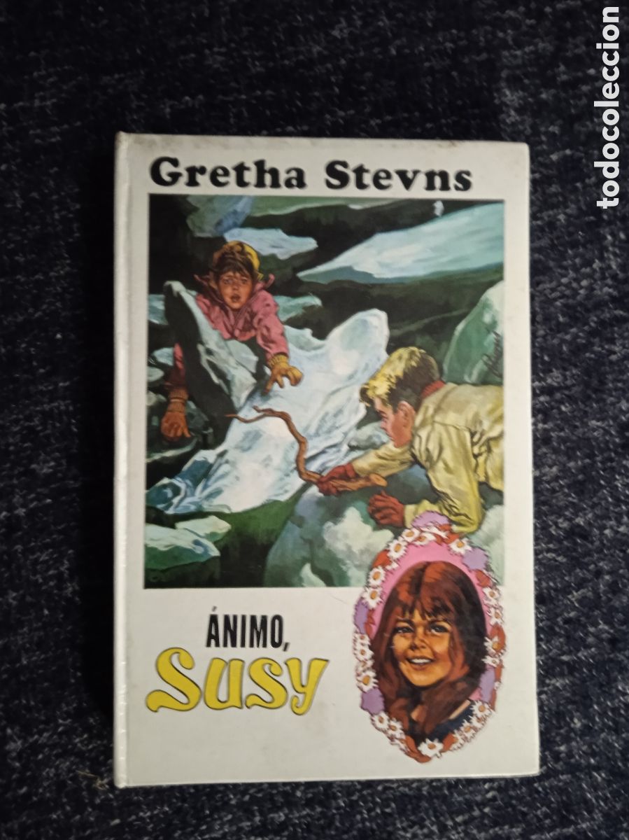 Libros de segunda mano: COLECCION SUSY n&ordm; 16 - ANIMO / GRETHA STEVNS. - ED. TORAY - Foto 1