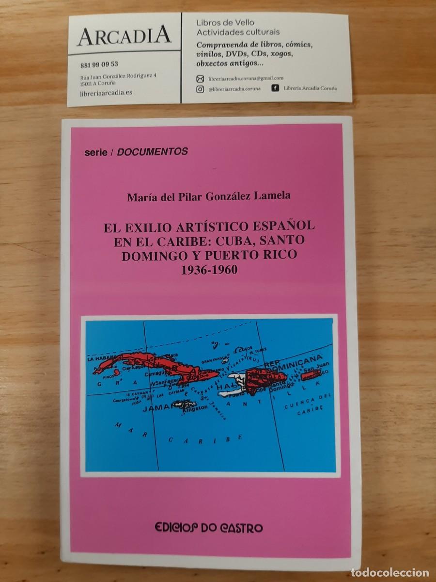 Second hand books: El exilio art&iacute;stico espa&ntilde;ol en el caribe - Mar&iacute;a del Pilar Gonz&aacute;lez Lamela