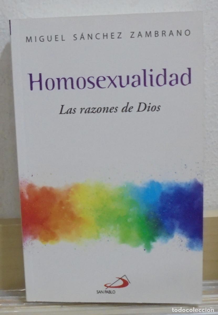 Second hand books: Homosexualidad, las razones de Dios. Miguel S&aacute;nchez Zambrano