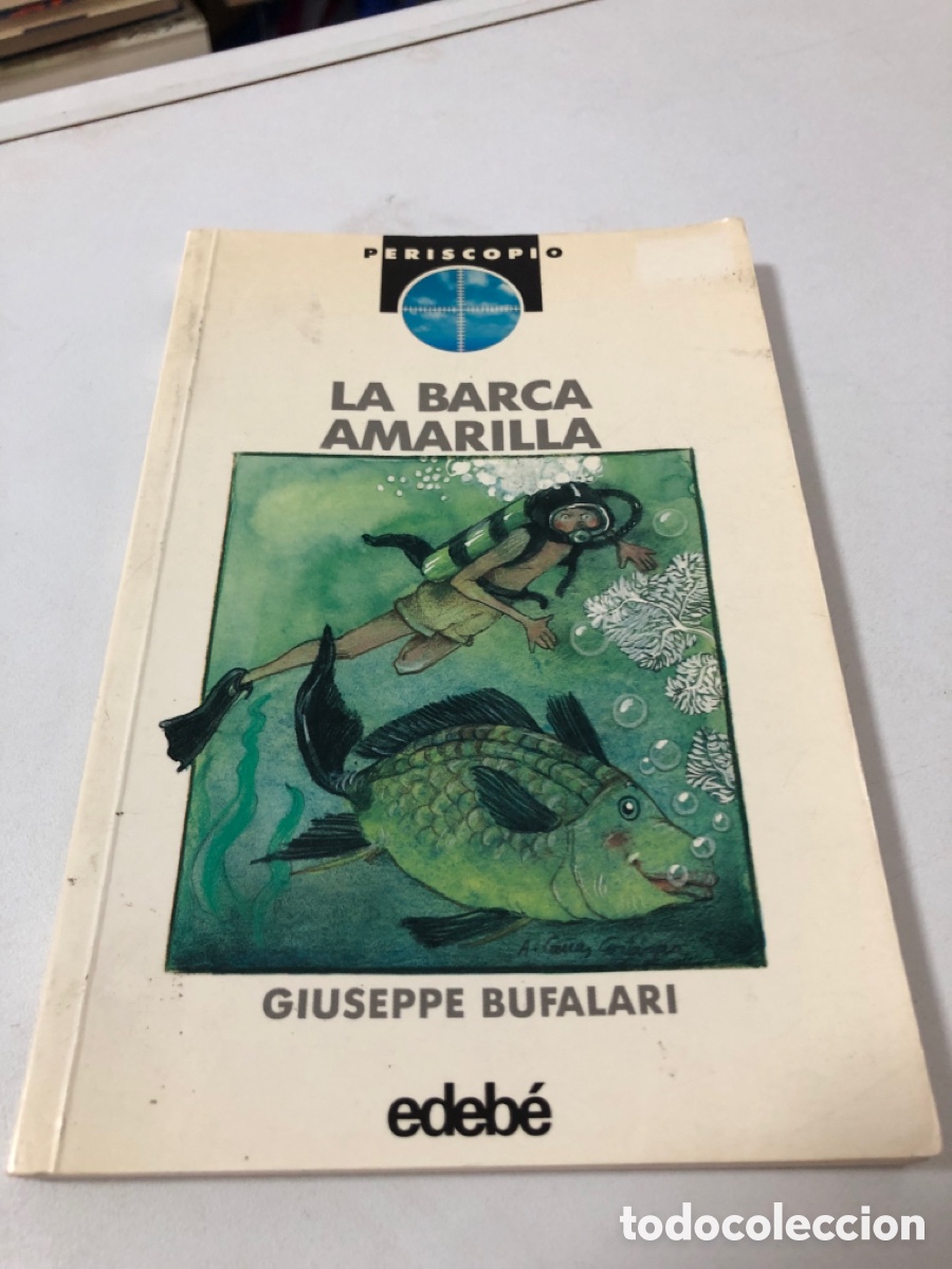 Libros de segunda mano: La Barca Amarilla Giuseppe Bufalari - Foto 1