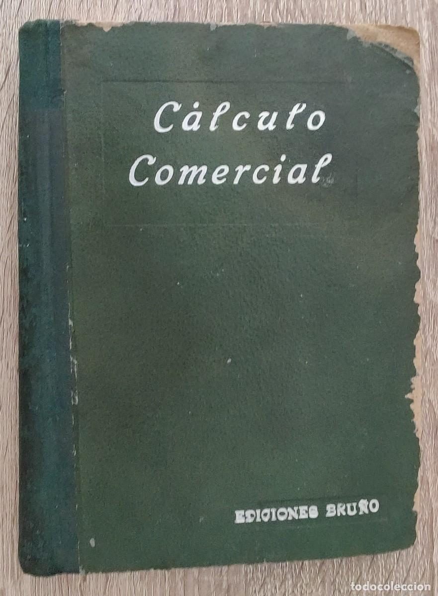 Libros de segunda mano: Libro. Calculo comercial. Editorial Bru&ntilde;o. A&ntilde;o 1955. - Foto 20