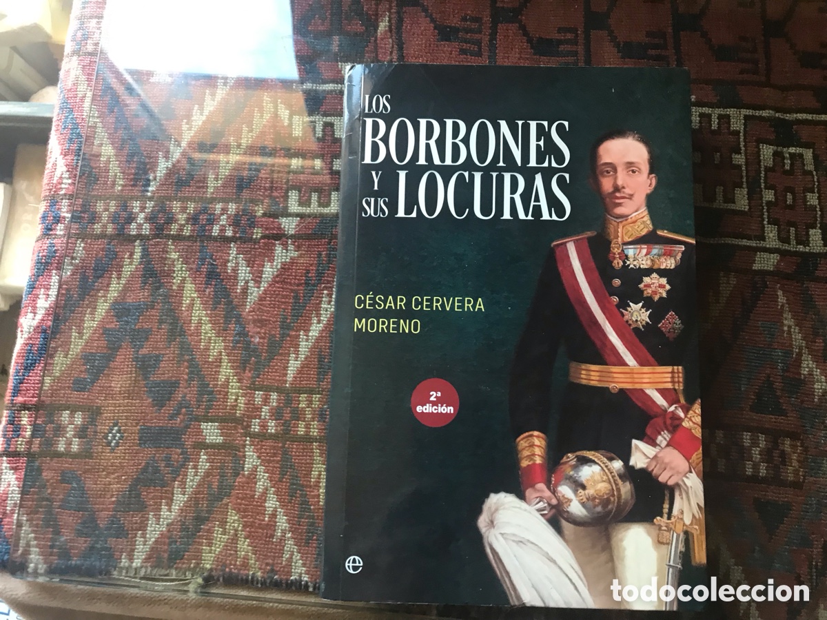 Libros de segunda mano: Los Borbones y sus locuras. C&eacute;sar Cervera moreno - Foto 1