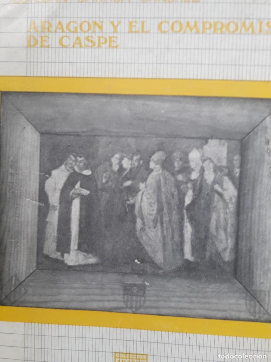 Libros de segunda mano: Arag&oacute;n y el compromiso de Caspe Esteban Sarasa S&aacute;nchez - Foto 1