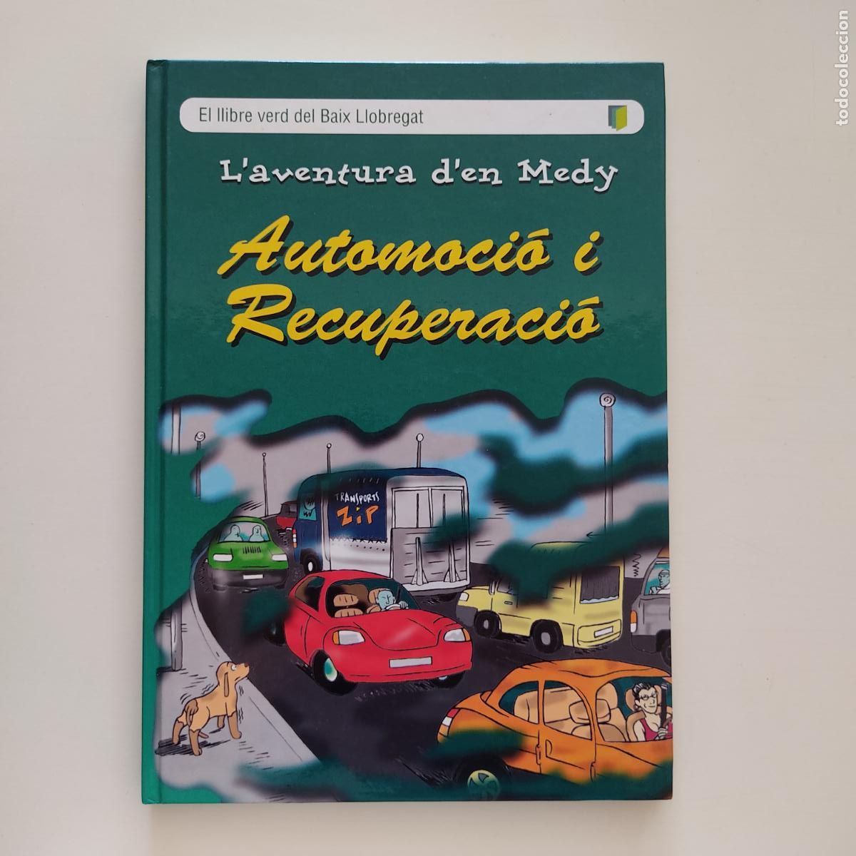 Second hand books: L'AVENTURA D'EN MEDY - AUTOMOCI&Oacute; I RECUPERACI&Oacute; - EL LLIBRE VERD DEL BAIX LLOBREGAT