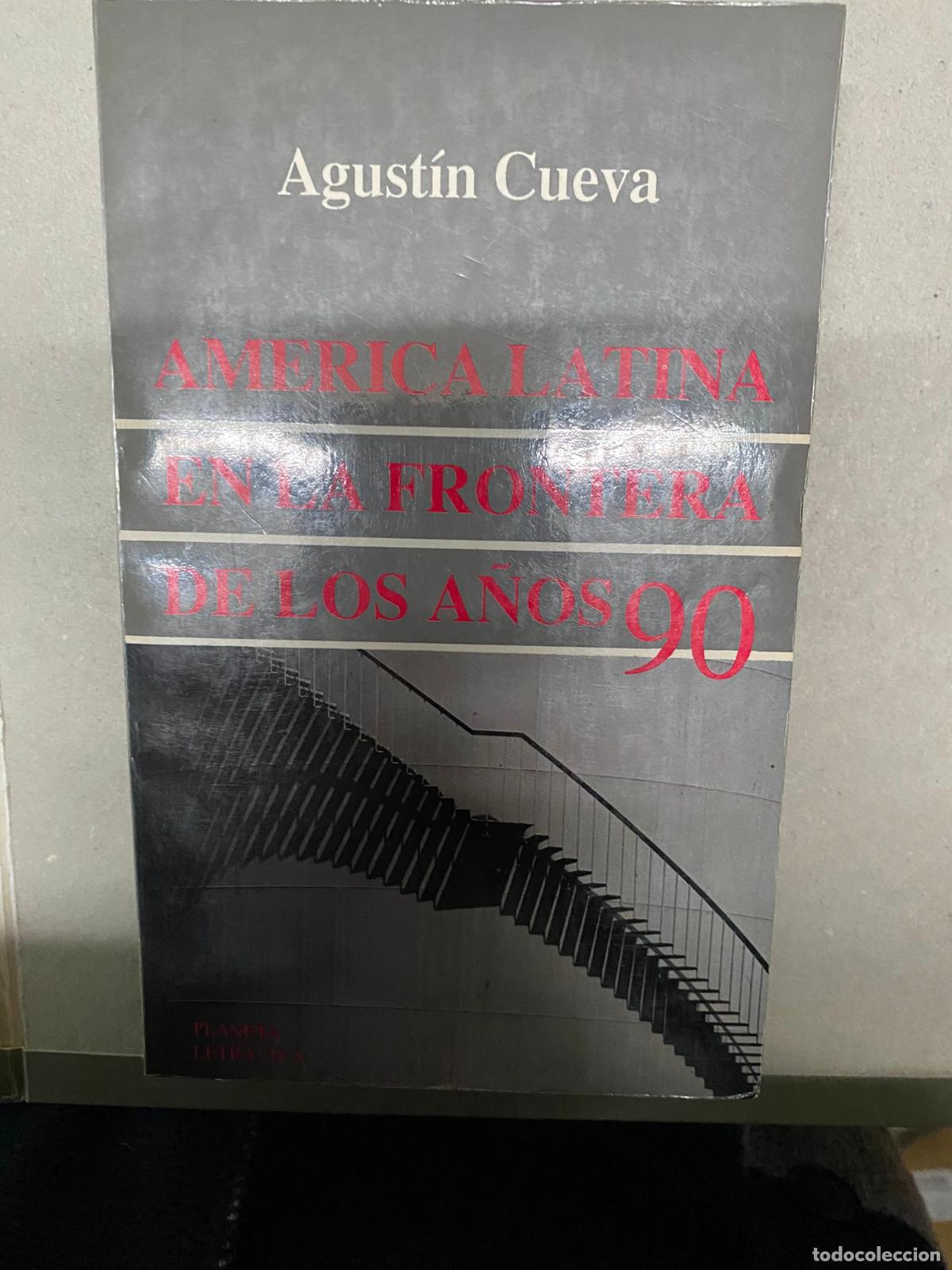 Gebrauchte B&uuml;cher: Am&eacute;rica Latina en la frontera de los a&ntilde;os 90 - Agust&iacute;n Cueva