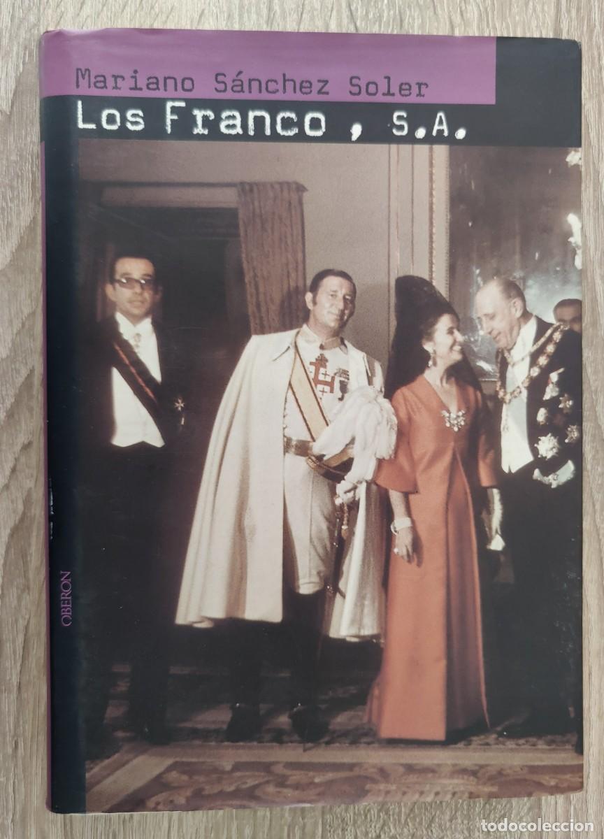 Libros de segunda mano: Libro. Los Franco S. A. De Mariano Sanchez Soler. Editorial Oberon. A&ntilde;o 2003. - Foto 16
