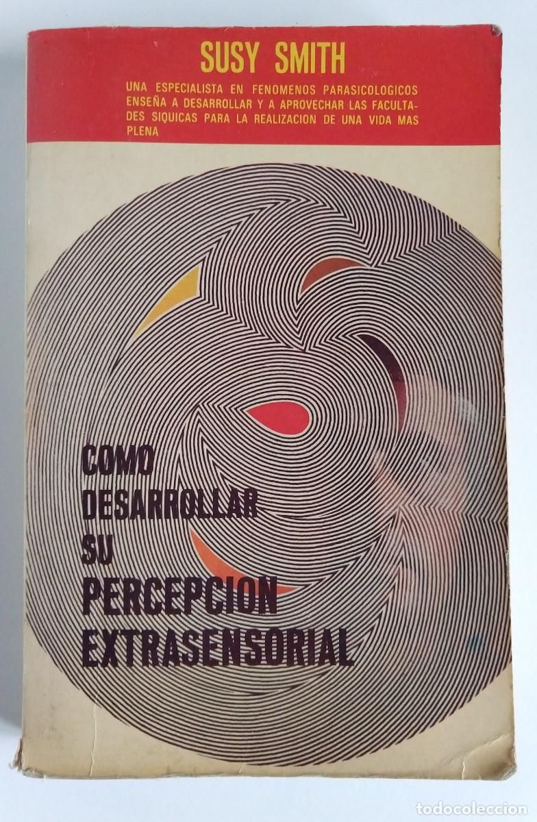 Libros de segunda mano: Susy SMITH &ndash; Como desarrollar su percepci&oacute;n extrasensorial &ndash; 1a edici&oacute;n 1974 - Foto 1