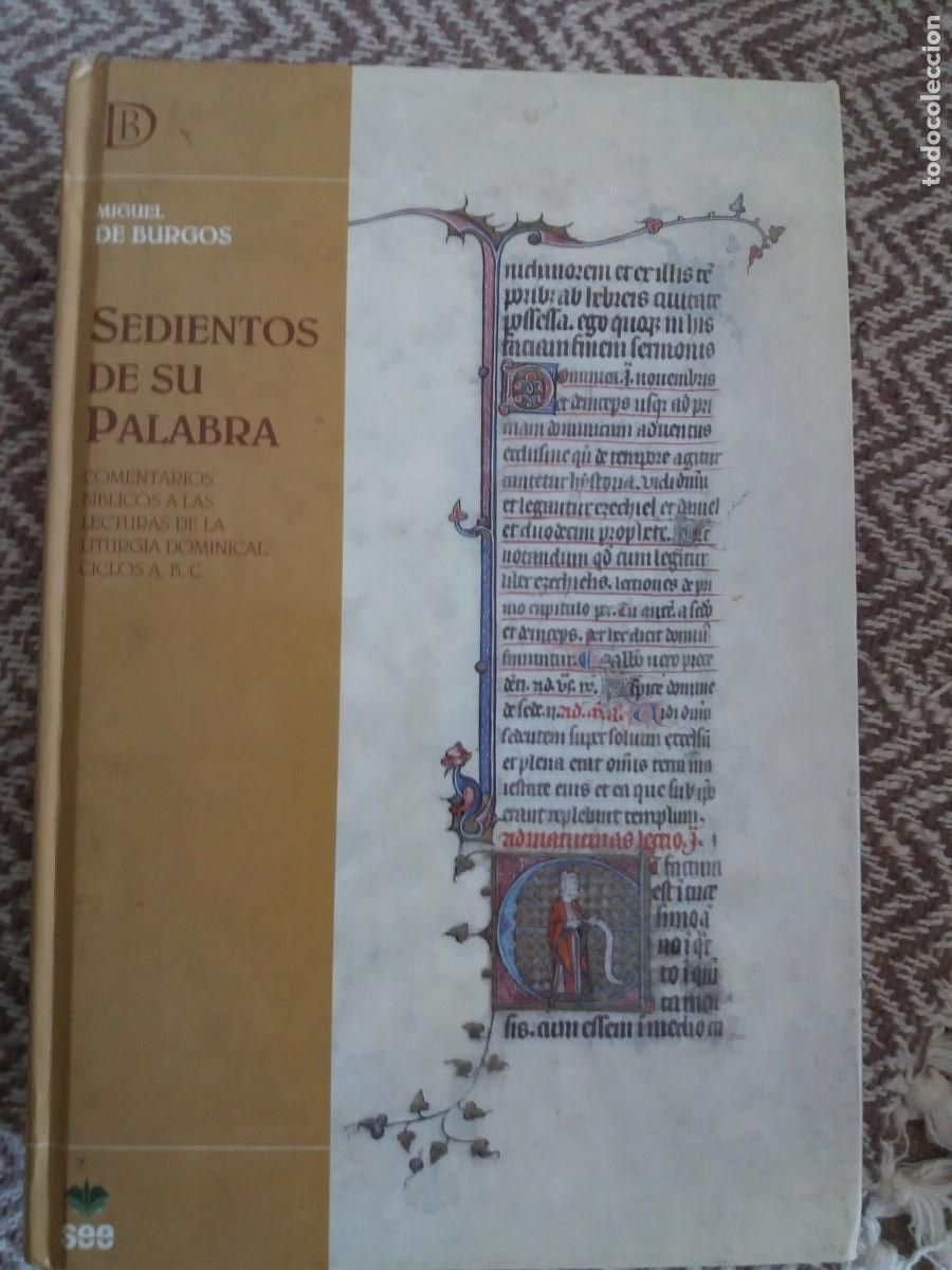 Libros de segunda mano: SEDIENTOS DE SU PALABRA. MIGUEL DE BURGOS - Foto 1