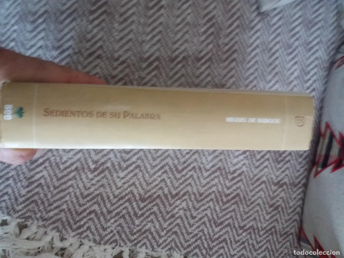 Libros de segunda mano: SEDIENTOS DE SU PALABRA. MIGUEL DE BURGOS - Foto 2