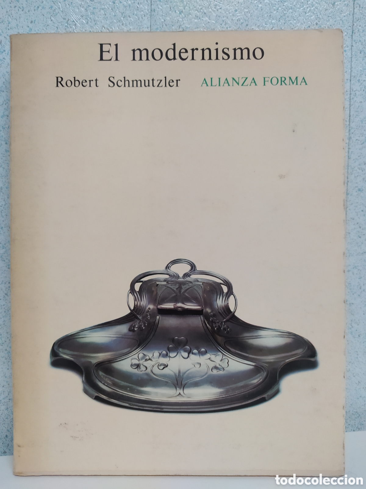 Libros de segunda mano: LIBRO EL MODERNISMO - ROBERT SCHMUTZLER - Foto 1
