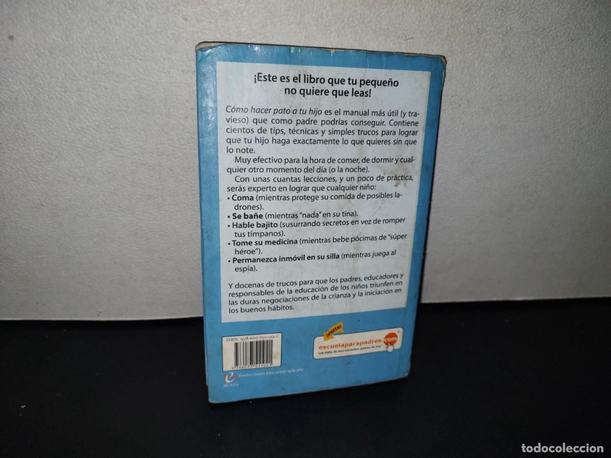 Libros de segunda mano: 120- C&Oacute;MO HACER PATO A TU HIJO. - DAVID BORGENICHT - Foto 5