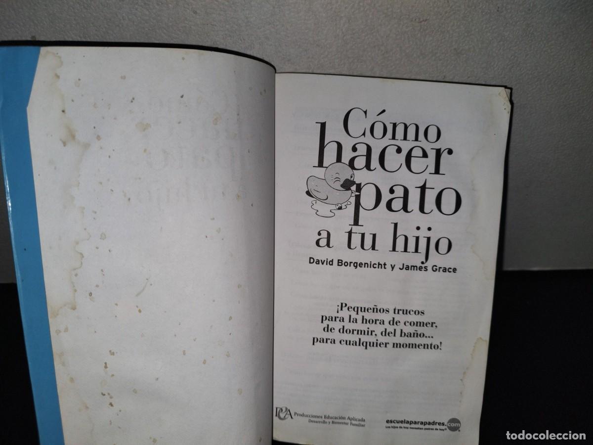 Libros de segunda mano: 120- C&Oacute;MO HACER PATO A TU HIJO. - DAVID BORGENICHT - Foto 7