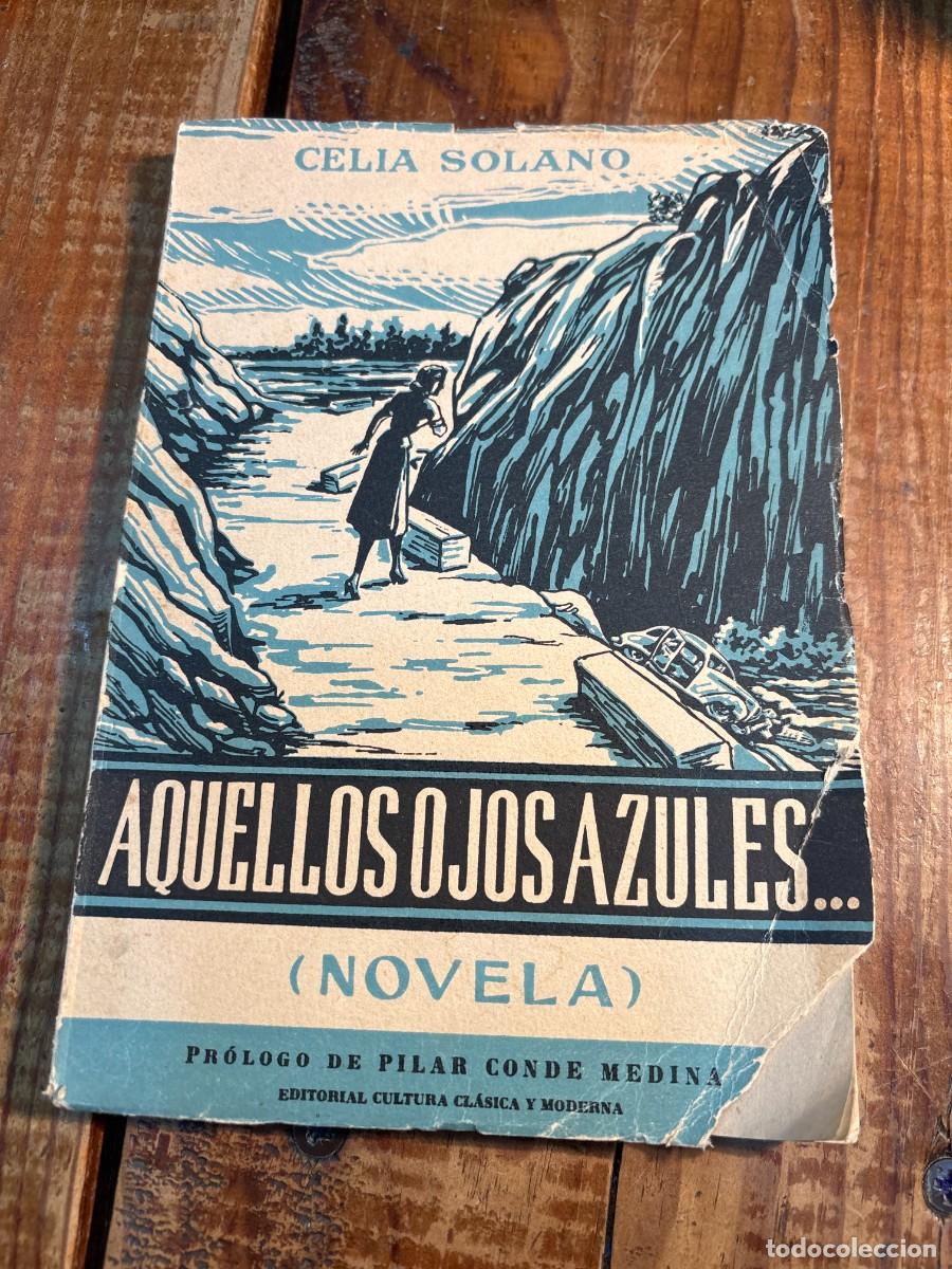 Libros de segunda mano: AQUELLOS OJOS AZULES. (NOVELA) TRS - Foto 1