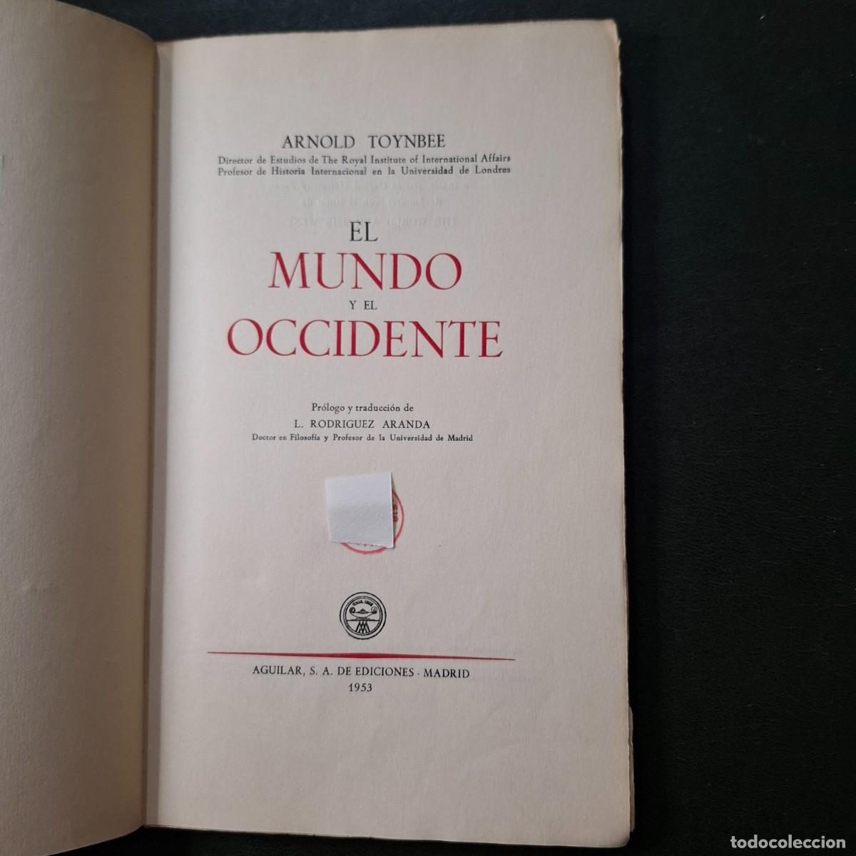 Libros de segunda mano: El mundo y el Occidente - Arnold Toynbee - 1953 - Foto 2