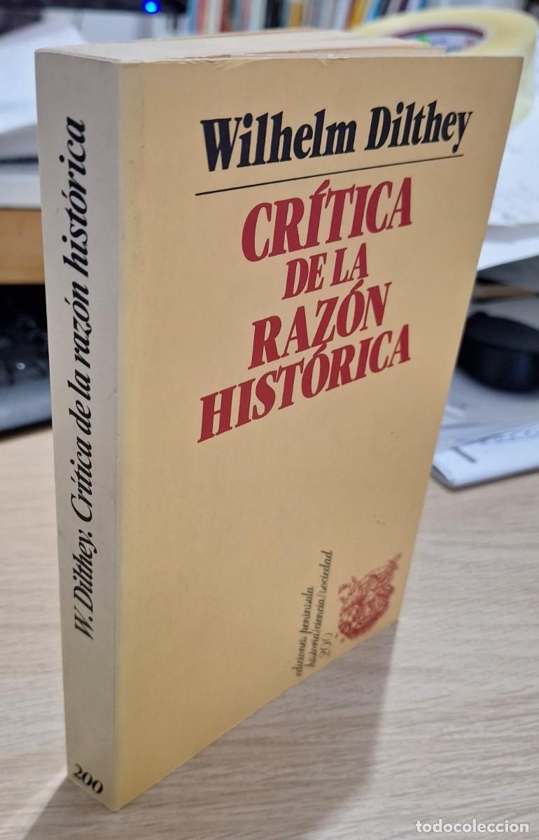 Libros de segunda mano: CR&Iacute;TICA DE LA RAZ&Oacute;N HIST&Oacute;RICA - DILTHEY, WILHELM - Foto 1
