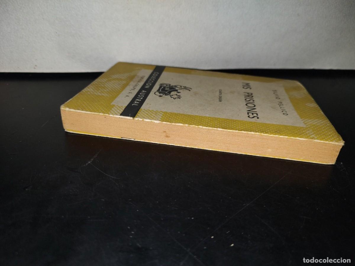 Libros de segunda mano: 119- MIS PRISIONES - SILVIO PELLICO - COLECCI&Oacute;N AUSTRAL - 1962 - Foto 3