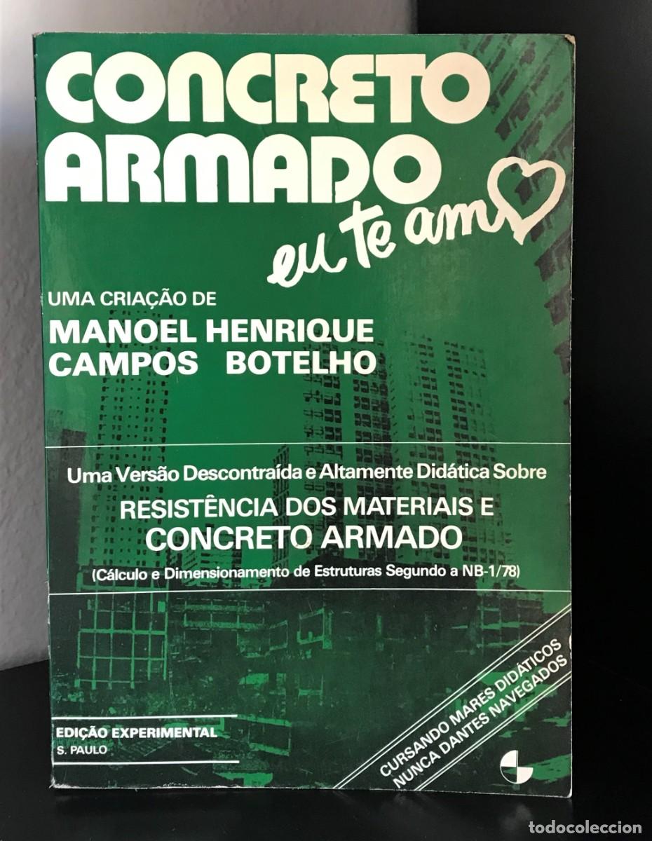 Libros de segunda mano: Concreto Armado Eu te Amo de Manoel Henrique Campos Botelho