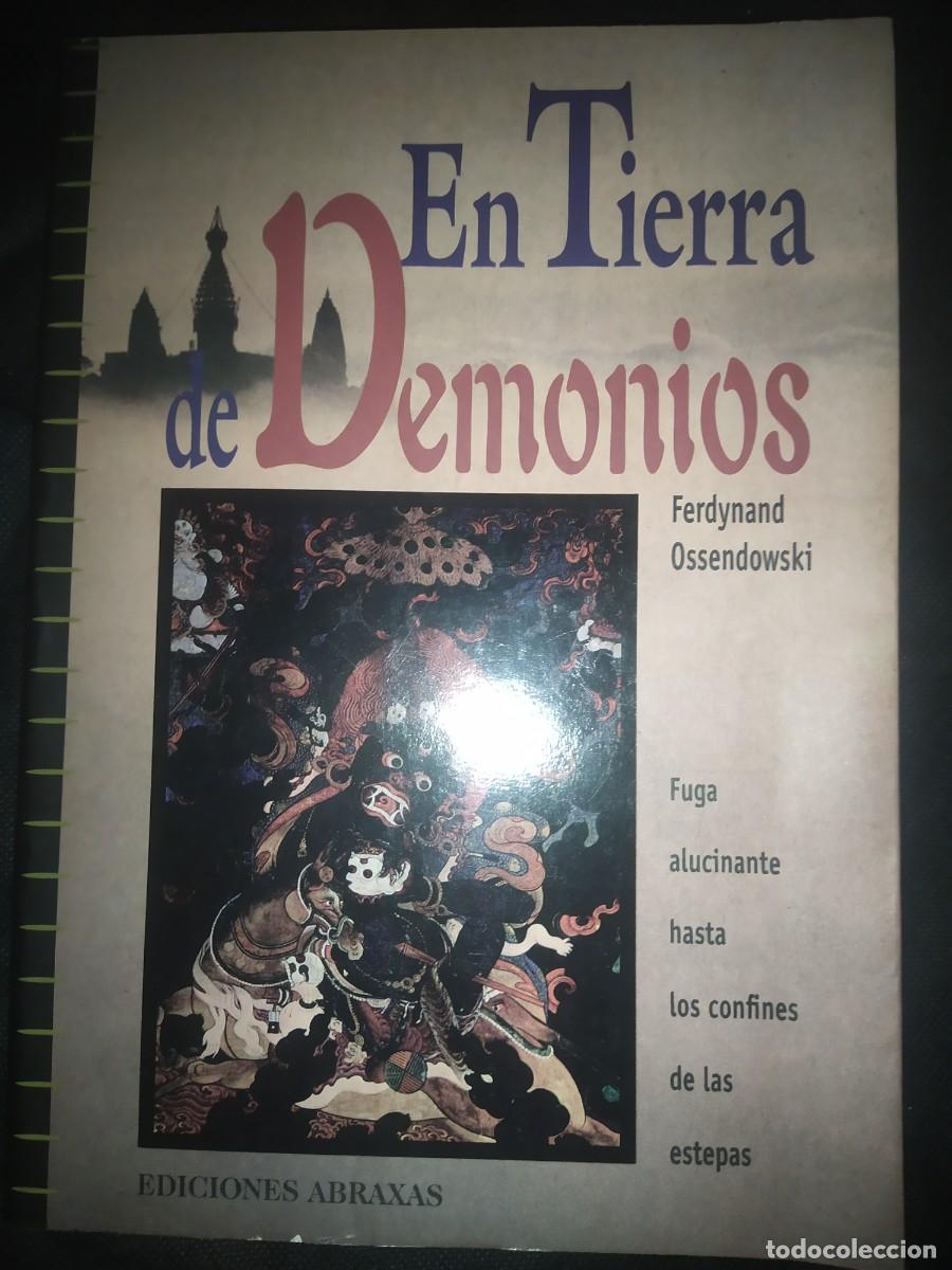Libros de segunda mano: EN TIERRA DE DEMONIOS - FERDYNAND OSSENDOWSKI - EDICIONES ABRAXAS - Foto 1