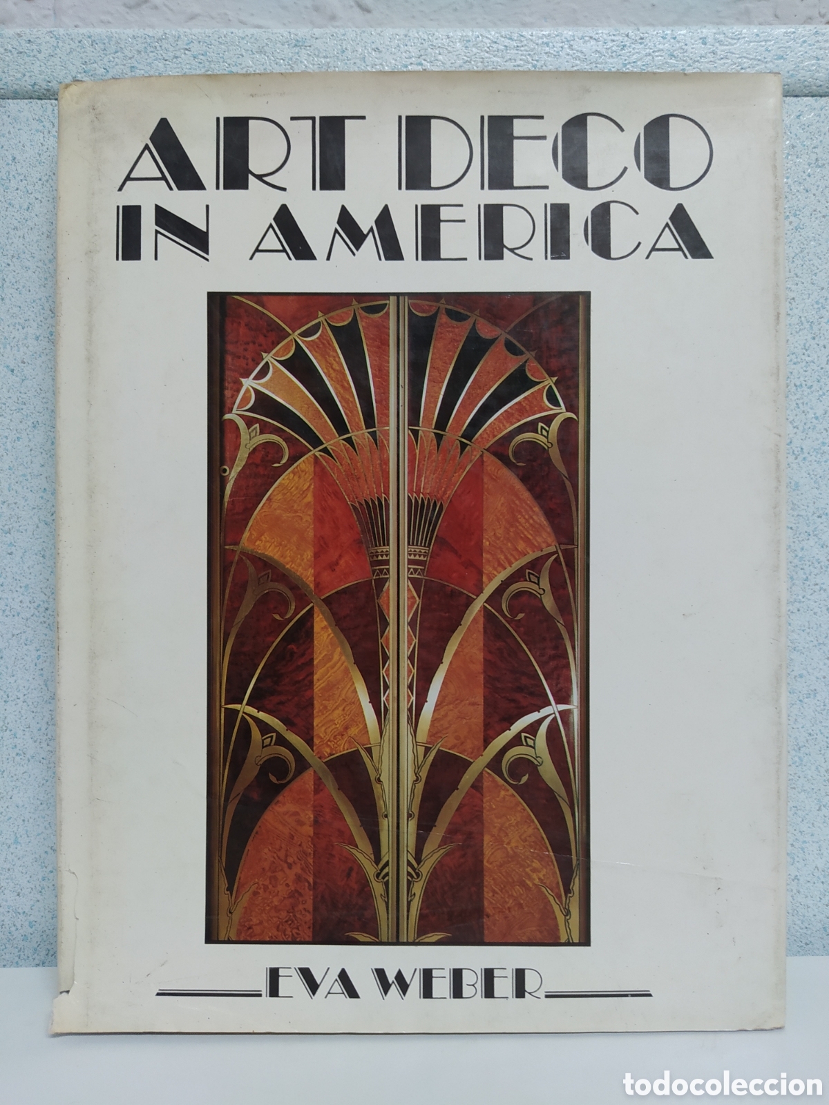 Libros de segunda mano: LIBRO ART DECO IN AMERICA - EVA WEBER - Foto 1
