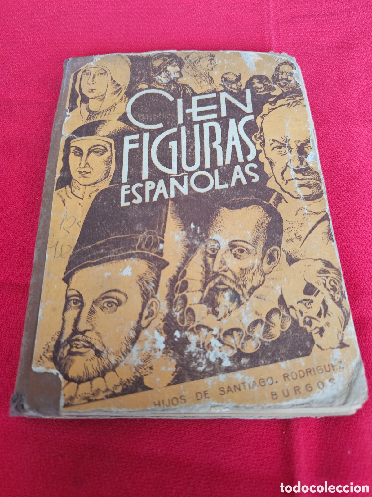 Libros de segunda mano: CIEN FIGURAS ESPA&Ntilde;OLAS (H. DE SANTIAGO RODR&Iacute;GUEZ, 1941) - Foto 1