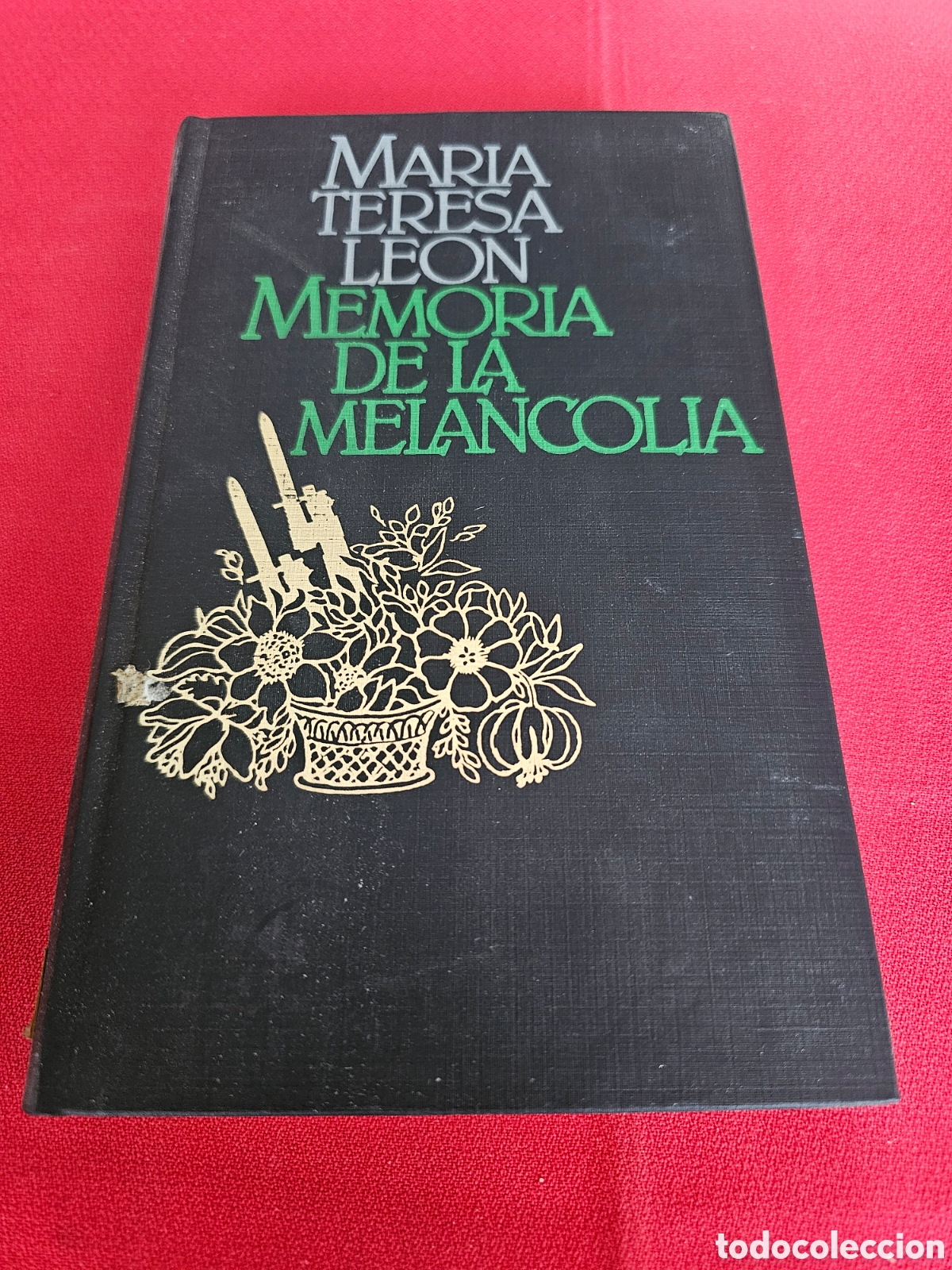 Libros de segunda mano: MAR&Iacute;A TERESA LE&Oacute;N - MEMORIA DE LA MELANCOL&Iacute;A - Foto 1