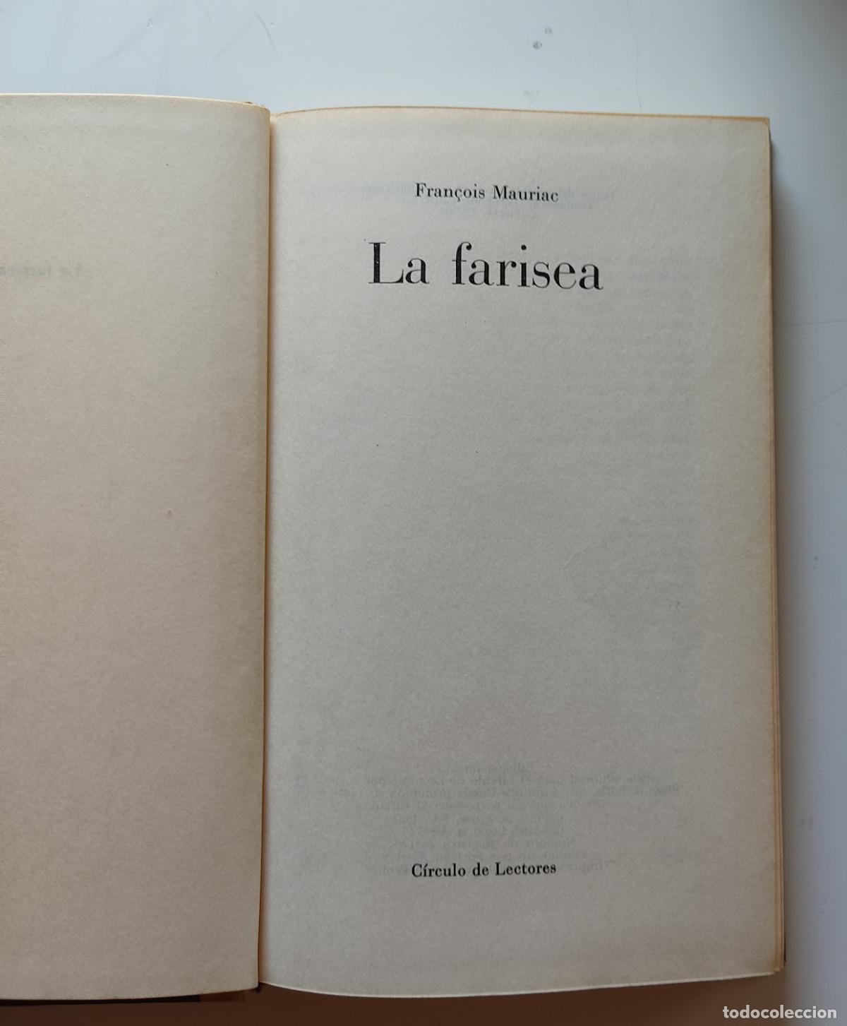 Libros de segunda mano: LA FARISEA - FRANCOIS MAURIAC - CIRCULO DE LECTORES - Foto 2