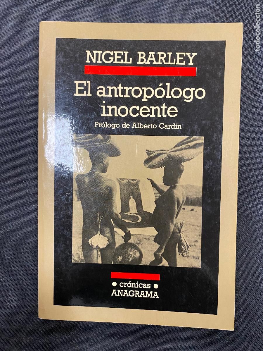 Libros de segunda mano: NIGEL BARLEY El antrop&oacute;logo inocente - Foto 1
