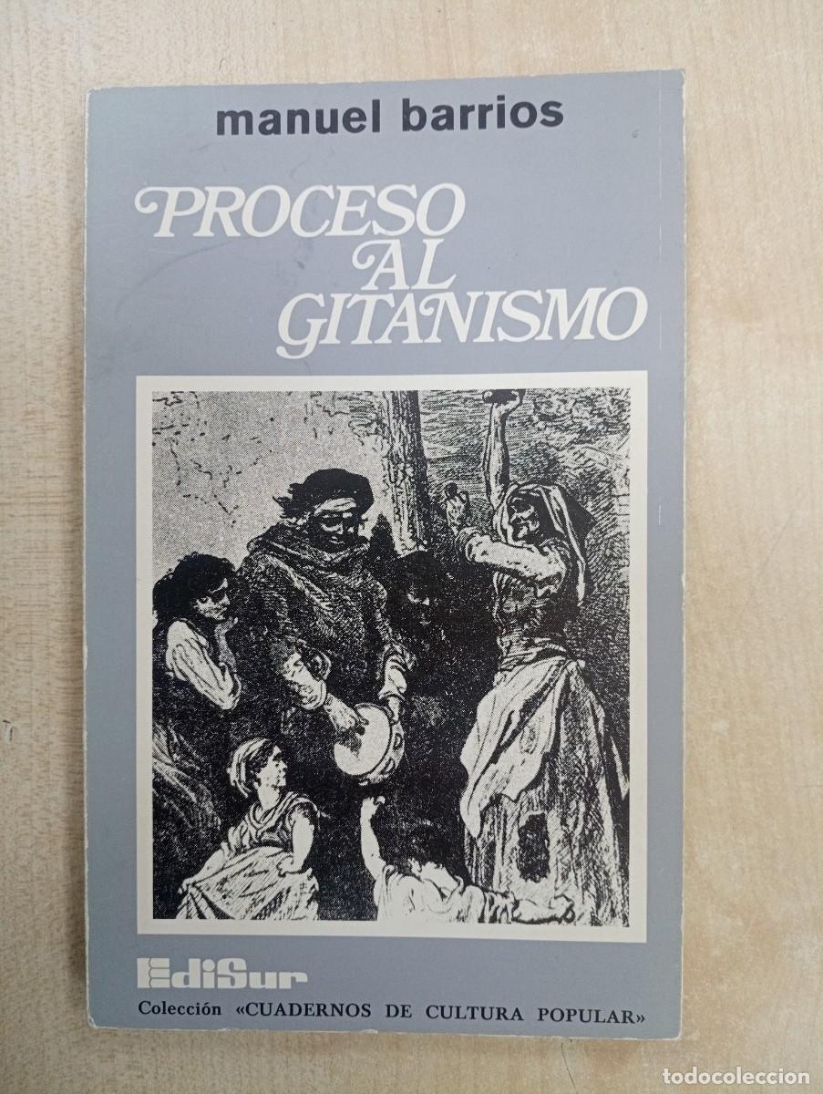 Libros de segunda mano: PROCESO AL GITANISMO. MANUEL BARRIOS - Foto 1