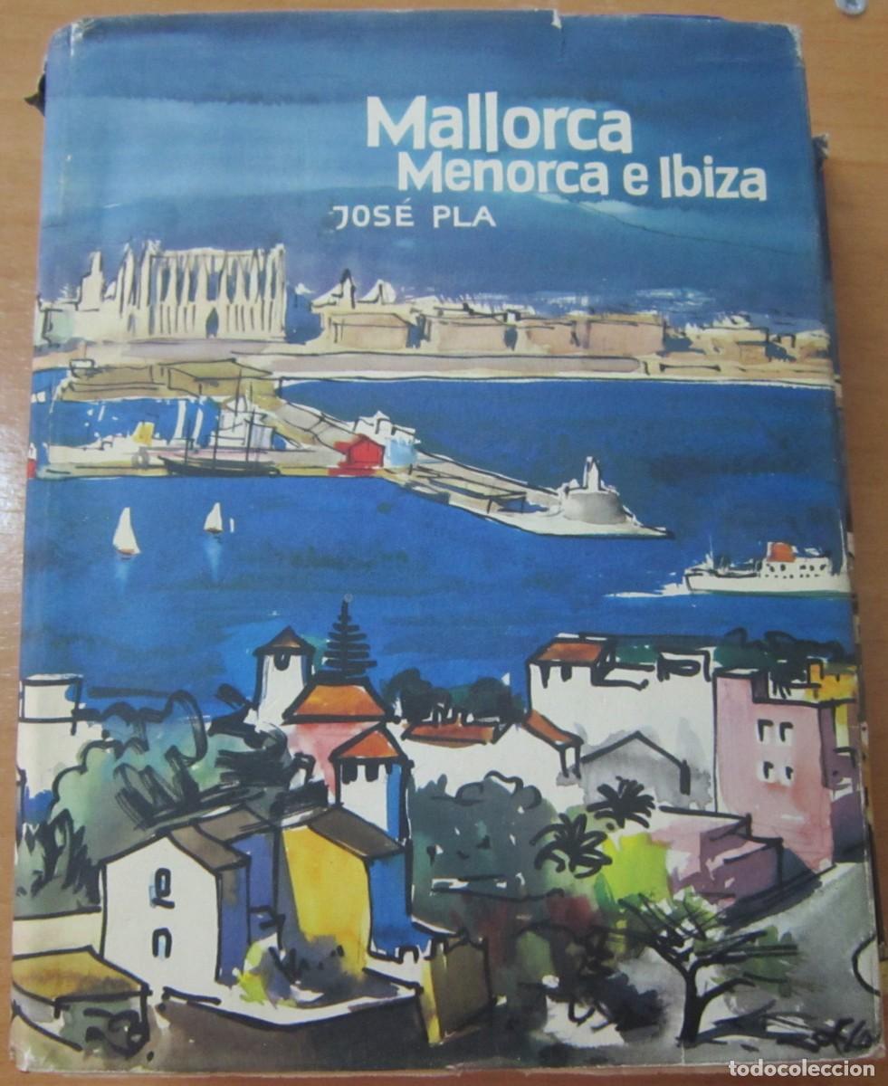 Libros de segunda mano: Mallorca Menorca e Ibiza, de Jos&eacute; Pla - Foto 1