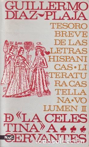 Libros de segunda mano: DIAZ-PLAJA, Guillermo: DE LA CELESTINA A CERVANTES. - Foto 1
