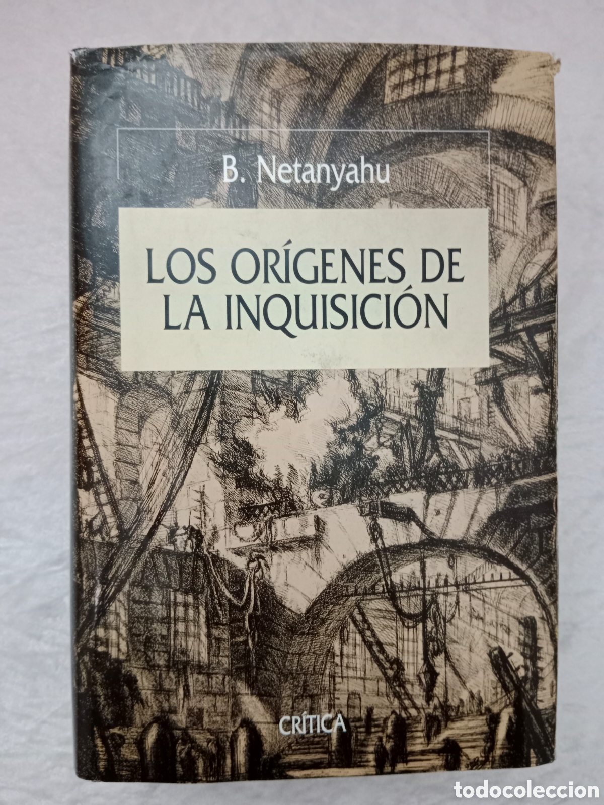 Libros de segunda mano: B. NETANYAHU, LOS OR&Iacute;GENES DE LA INQUISICI&Oacute;N, ED.. CR&Iacute;TICA, PRIMERA EDICI&Oacute;N - Foto 1