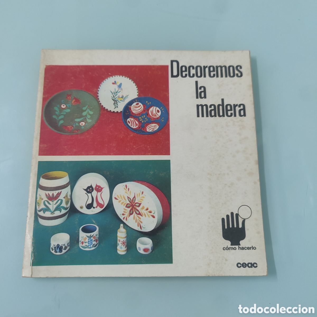 Libros de segunda mano: DECOREMOS LA MADERA. GUNTHER REINHARDT. 1975. - Foto 1