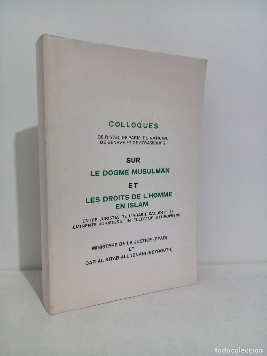 Libros de segunda mano: Colloques sur le dogme musulman et les droits de l'homme en islam