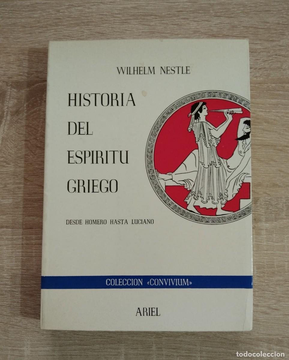 Libros de segunda mano: HISTORIA DEL ESPIRITU GRIEGO - DESDE HOMERO HASTA LUCIANO
