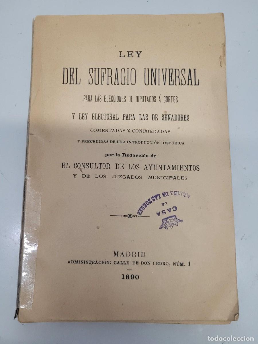 Libros de segunda mano: LEY DE SUFRAGIO UNIVERSAL 1890 - Foto 1