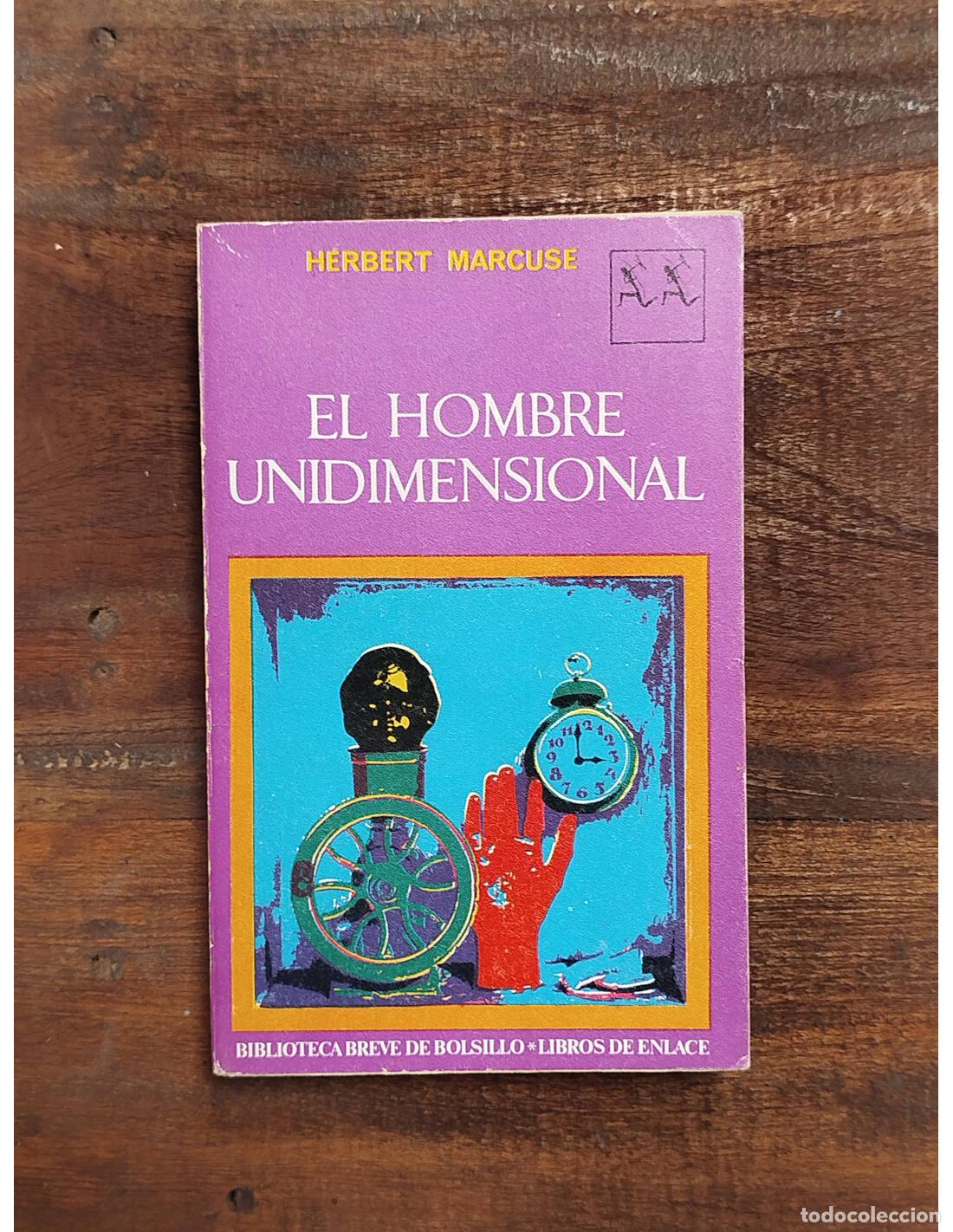 Libros de segunda mano: EL HOMBRE UNIDIMENSIONAL. MARCUSE, Herbert. Seix Barral. 1969. - Foto 1