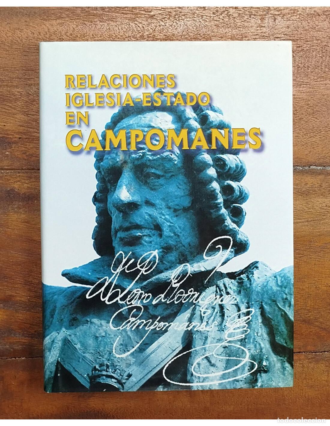 Livres d'occasion: RELACIONES IGLESIA-ESTADO EN CAMPOMANES. FERRER BENIMELI, Jos&eacute; Antonio (Coord.). Fundaci&oacute;n Universit