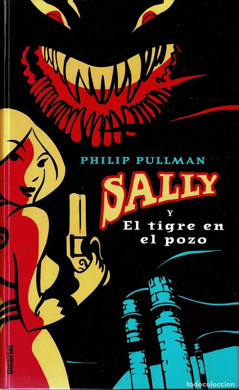 Libros de segunda mano: Sally y el tigre en el pozo - Philip Pullman - Foto 1
